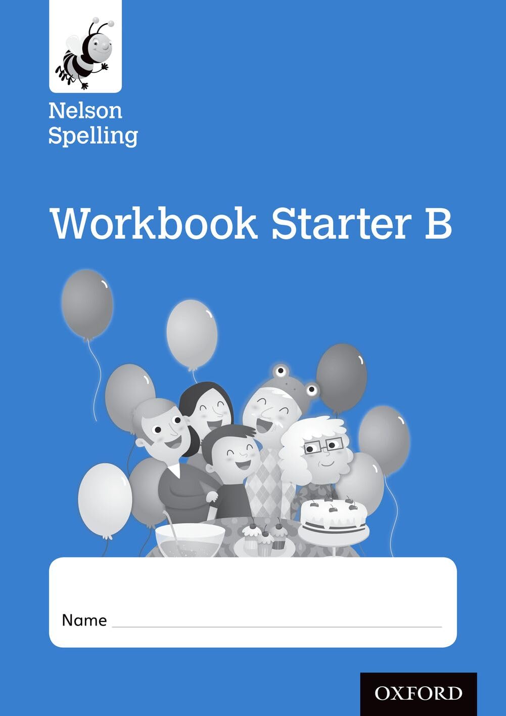 Nelson Spelling Workbook Starter B ReceptionP1 Blue  by John Jackman PAPERBACK
