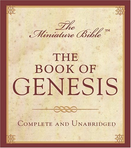 The Miniature Bible: The Book of Genesis - From the King James Bible ...