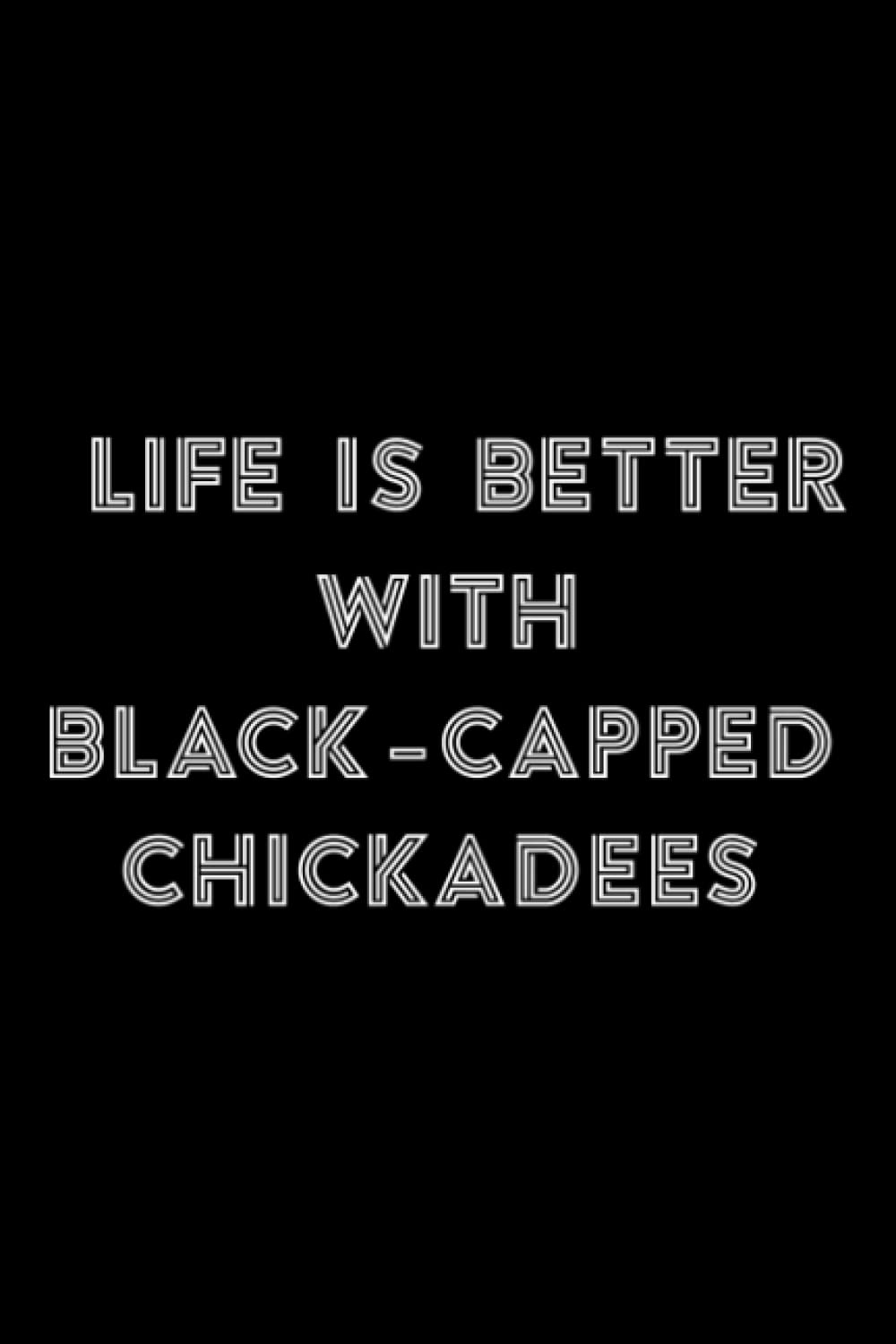 Stone and Minerals Journal - Chickadee Bird Life Is Better With Black-Capped Chickadees Nice: Black-Capped Chickadees, A journal to log and track my ... Journal Gift Notebook to document your fi