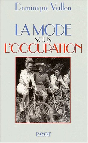 Télécharger La mode sous l'Occupation Livre PDF Gratuit