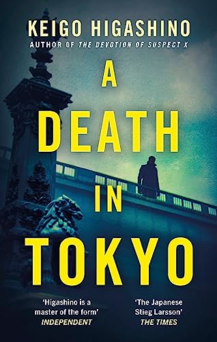 A Death in Tokyo: by Keigo...