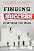 Finding Success In Spite Of The Mess: All Is Fair In Love And War, But Not At The Office
