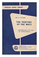 The parting of the ways : Judaism and the rise of Christianity. B0000CIZRA Book Cover