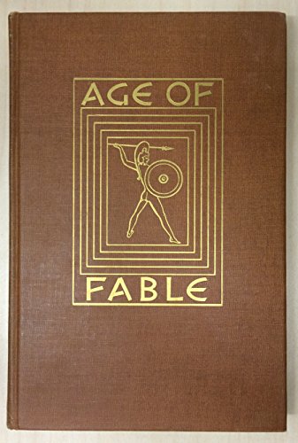The age of fable;: Stories of the gods of Greec... B0007EQAXA Book Cover