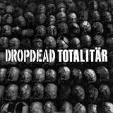 drop dead diva ende  Dropdead / Totalitar Split
