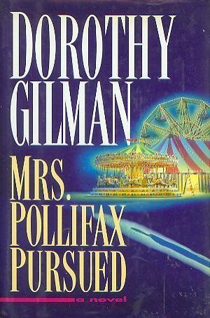 Mrs. Pollifax Pursued by Dorothy Gilman (1995-01-24): Dorothy Gilman ...