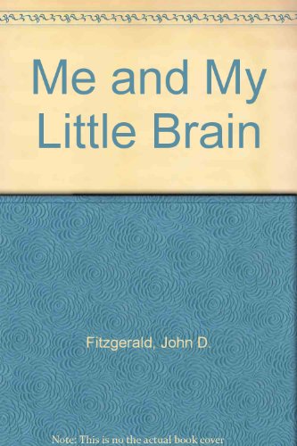 Me and My Little Brain 0606039538 Book Cover