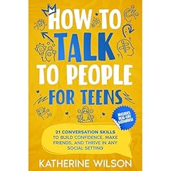 How to talk to people for teens Audiolibro Por Katherine Wilson arte de portada