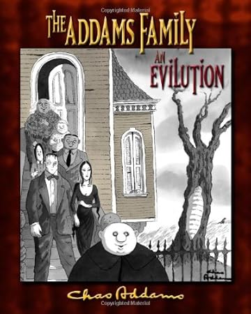 The Addams Family: an Evilution