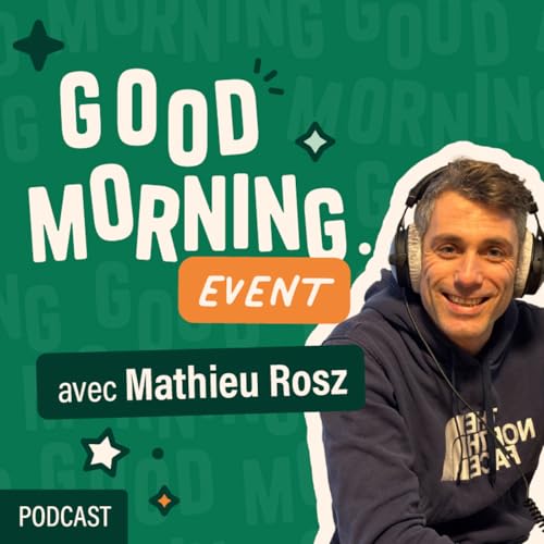 『Mathieu Rosz : Les métiers de l'événementiel, le fondateur de l'agence Let's Prod décrypte de monde de l'événement』のカバーアート
