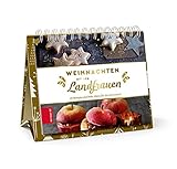  Weihnachten mit den Landfrauen: 24 Rezepte und Deko-Ideen für die Adventszeit