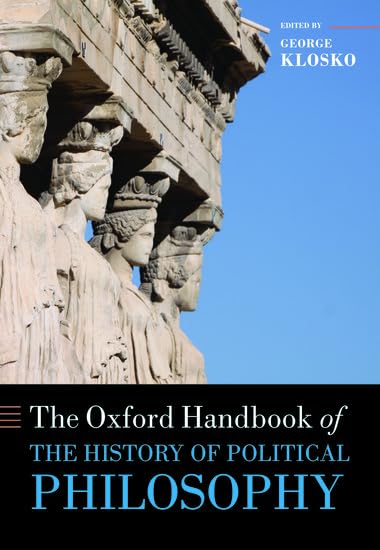 The Oxford Handbook of the History of Political Philosophy