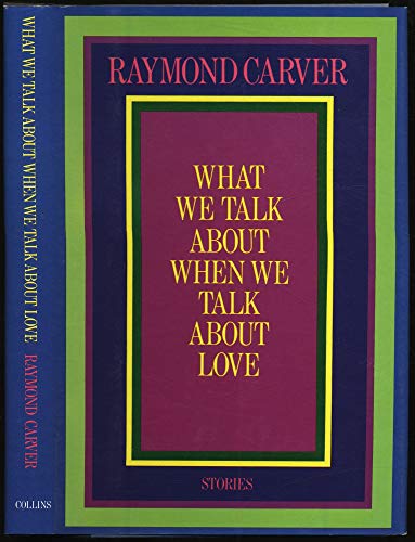 What We Talk About When We Talk About Love 0002226243 Book Cover