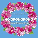 Ho’oponopono: ¡Gracias, Gracias, Gracias!