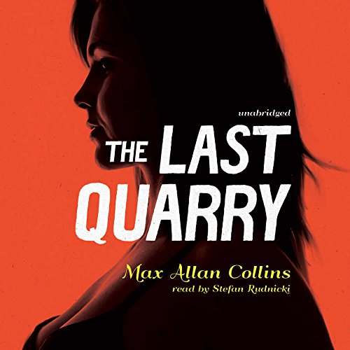 The Last Quarry (Quarry Series, Book 6) Max Allan Collins