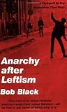 Anarchy After Leftism