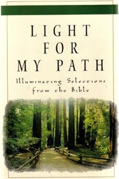 Paperback Light for My Path: Illuminating Selections from the Bible Book