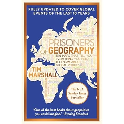 Prisoners of Geography: FULLY UPDATED NEW EDITION OF THE #1 SUNDAY TIMES BESTSELLER