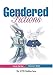 Gendered Fictions (The Ncte Chalkface Series)