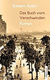  Das Buch vom Verschwinden: Roman (Lenos Babel)