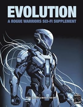 Paperback EVOLUTION: A Rogue Warriors Sci-Fi Supplement (ROGUE WARRIORS: A Modern Warfare Skirmish Game) Book