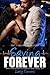 Saving Forever - Part 7: Medical Romance (hot doctors)