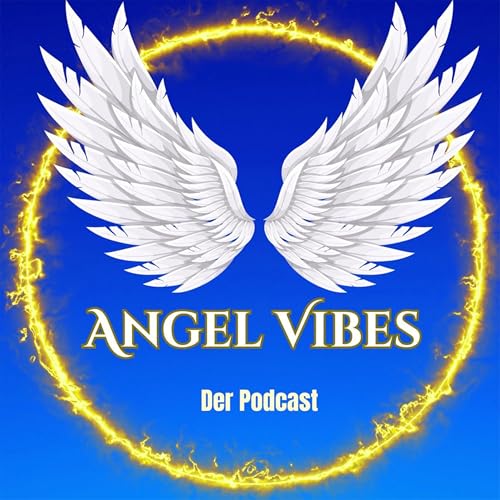 Angel Vibes - Gespr&auml;che zwischen Himmel & Erde Titelbild