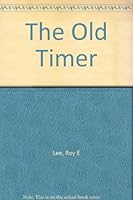 The Old Timer B0006F40AA Book Cover
