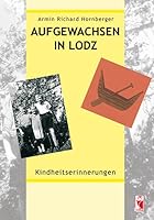 Aufgewachsen in Lodz: Kindheitserinnerungen 3828023274 Book Cover