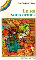 Le Roi Sans Armes 2092831038 Book Cover