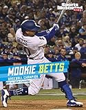 Mookie Betts (Sports Illustrated Kids Stars of Sports)