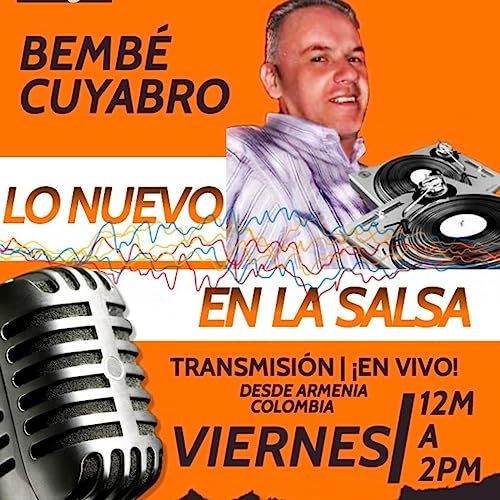 LO NUEVO EN LA SALSA Podcast Por Bembe Cuyabro arte de portada