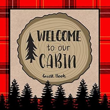 Paperback Welcome To Our Cabin Guest Book