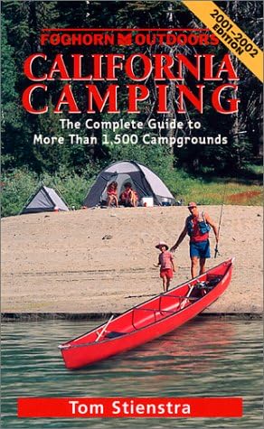 California Camping: The Complete Guide to More Than 1,500 Campgrounds (Moon California Camping)