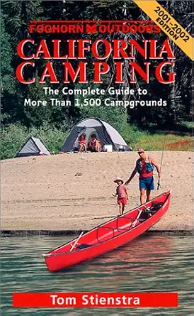 California Camping: The Complete Guide to More Than 1,500 Campgrounds