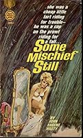 Some Mischief Still B002A6VU4M Book Cover