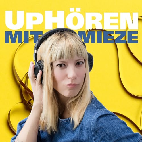 Couverture de UpH&ouml;ren mit Mieze