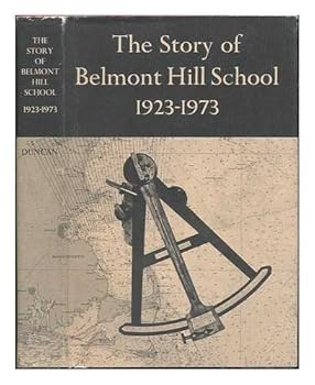 The Story of Belmont Hill School, 1923-1973
