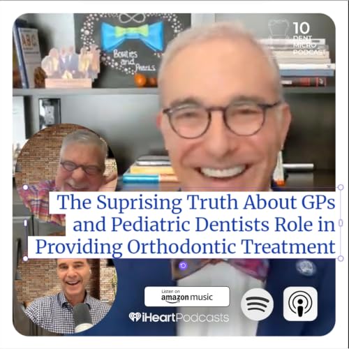 The Surprising Truths About GPs and Pediatric Dentists Role in Providing Orthodontic Treatment