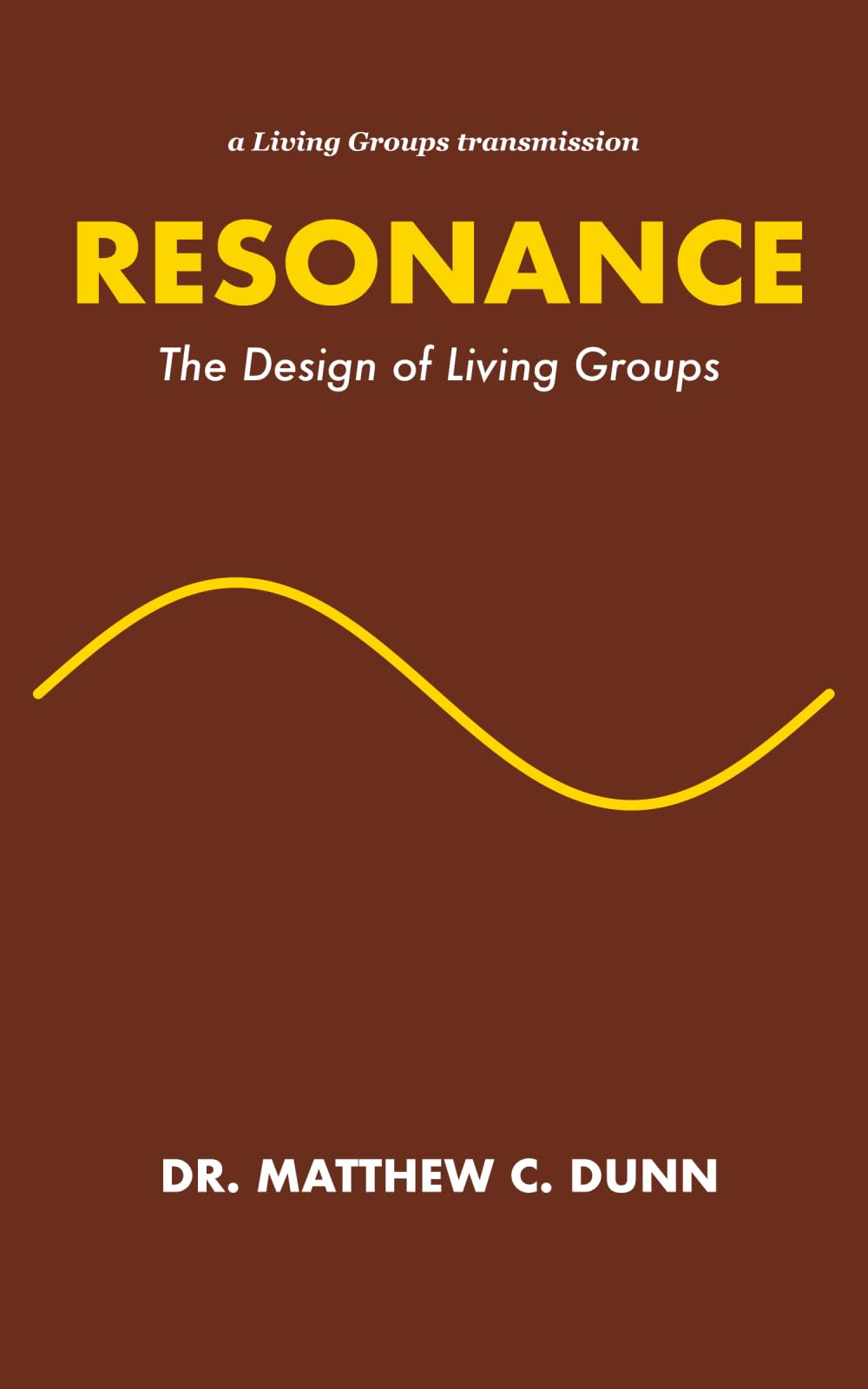 Livre RESONANCE: The Design of Living Groups sur l'architecture collective