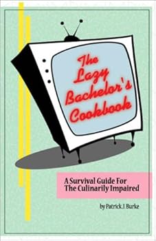 Paperback The Lazy Bachelor's Cookbook Book