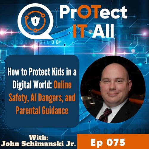 How to Protect Kids in a Digital World: Online Safety, AI Dangers, and Parental Guidance cover art