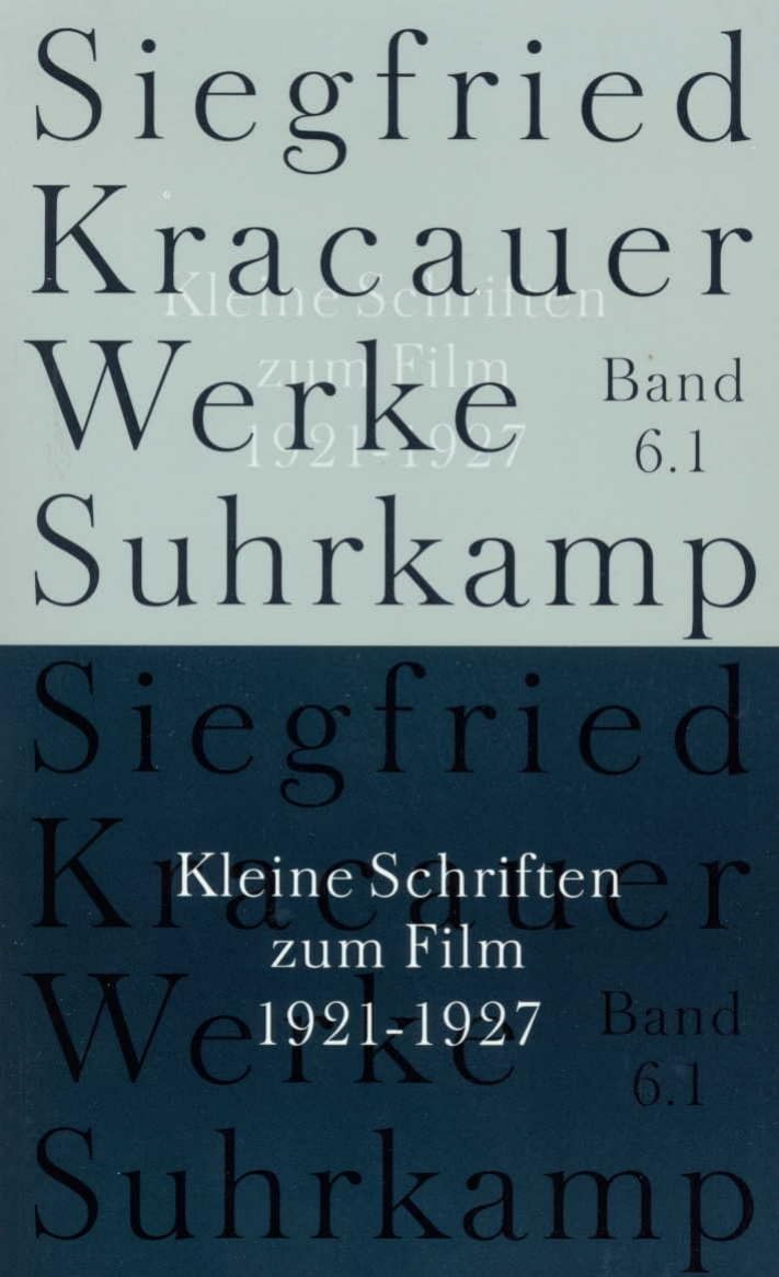 Werke in neun Bänden: Band 6: Kleine Schriften zum Film
