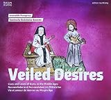 Veiled Desires-Lives & Loves of Nuns in the Middle