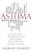 ASTHMA: World's Best Treatments for Preventing, Relieving and Curing Asthma