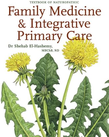 Textbook of Naturopathic Family Medicine & Integrative Primary Care: Standards & Guidelines