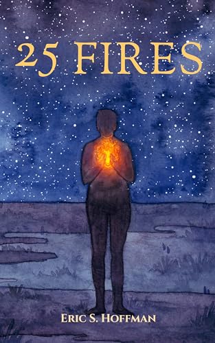 25 Fires: A Call To What Comes Next