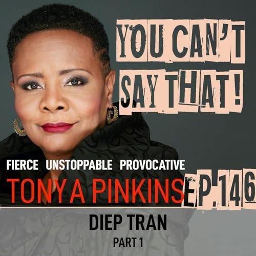 Ep146 - Diep Tran (Part 1)