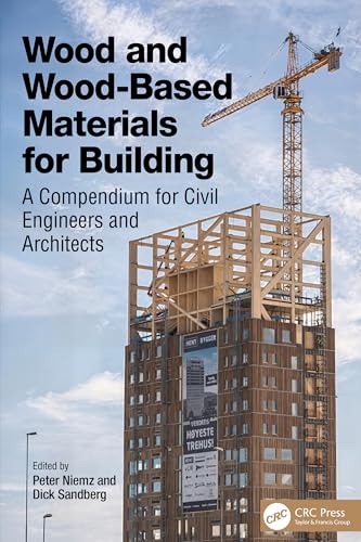 Wood and Wood-Based Materials for Building: A Compendium for Civil Engineers and Architects