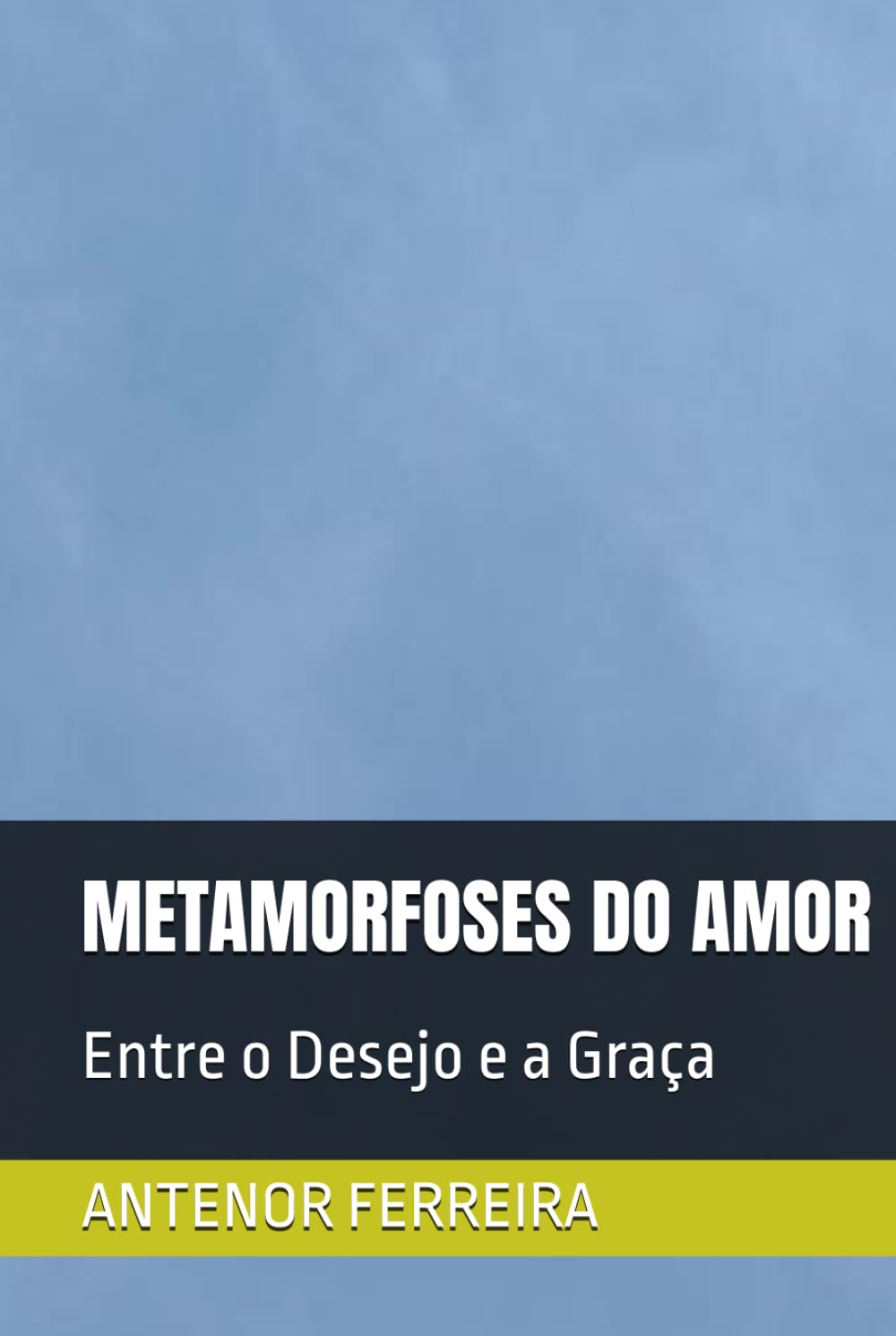 METAMORFOSES DO AMOR: Entre o Desejo e a Graça